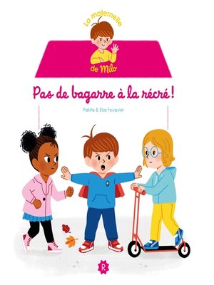 cover image of Pas de bagarre à la récré !